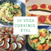 10 vega cukkinis étel