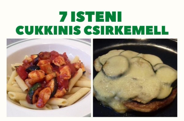7 isteni cukkinis csirkemell